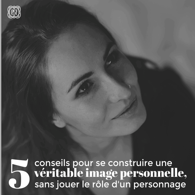 5 conseils pour se construire une véritable image personnelle