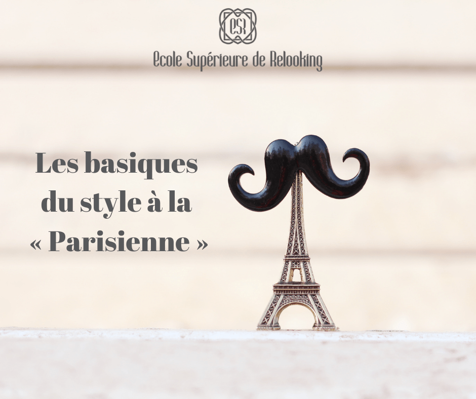 Les basiques du style à la « Parisienne »