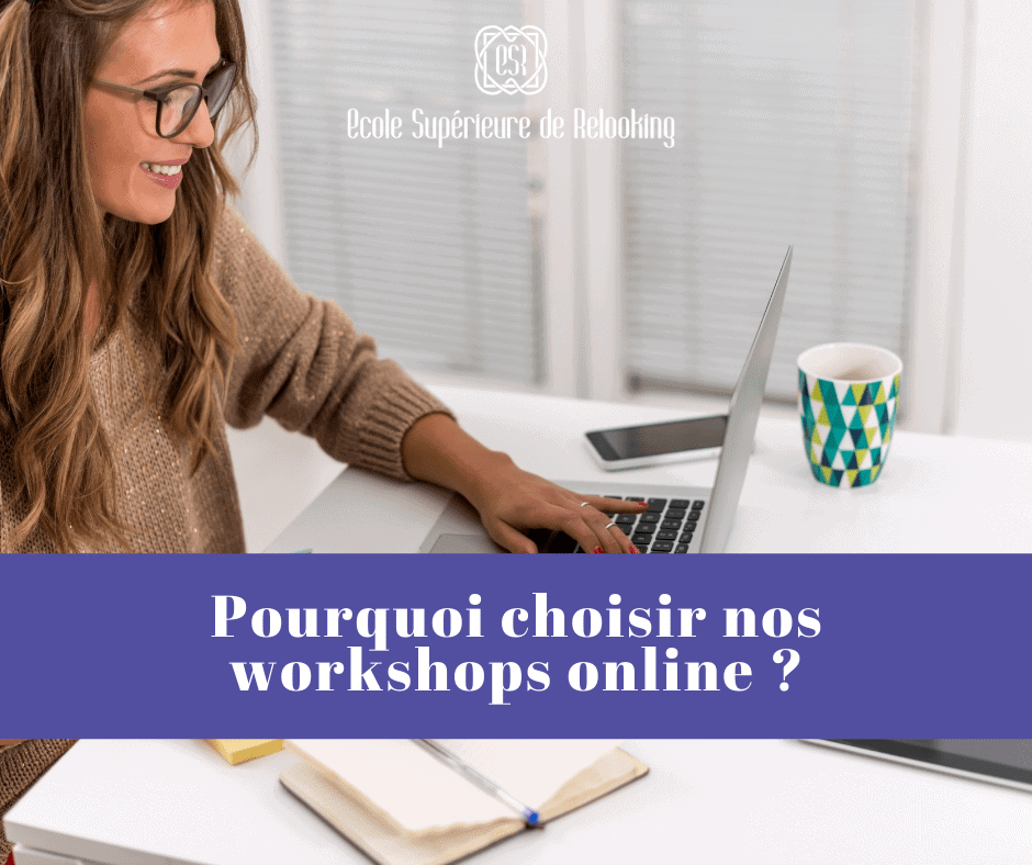Pourquoi choisir nos workshops online ?